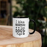11oz White Mug - I Was Normal Two Dogs Ago