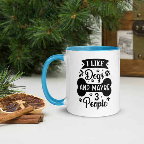 11oz White Mug - I Like Dogs And Maybe 3 People 11oz White Mug - I Like Dogs And Maybe 3 People